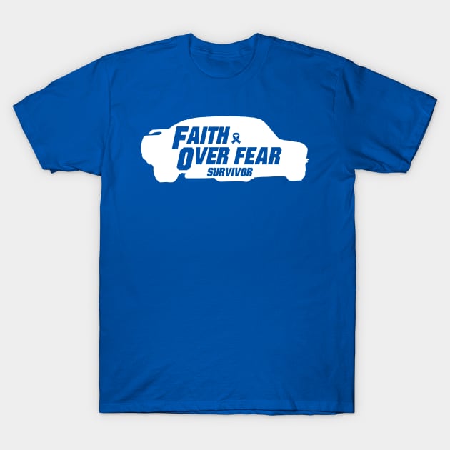 colon cancer Awareness blue ribbon faith over fear survivor T-Shirt by Shaderepublic